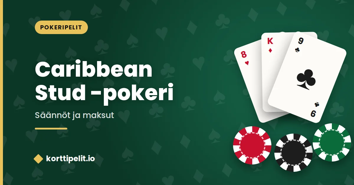 Caribbean Stud -pokeri – säännöt ja maksut