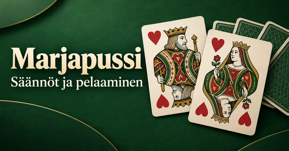 Marjapussi – säännöt ja näin peliä pelataan Herttakuningas ja herttakuningatar vihreällä taustalla sekä teksti ”Marjapussi – Säännöt ja pelaaminen”.